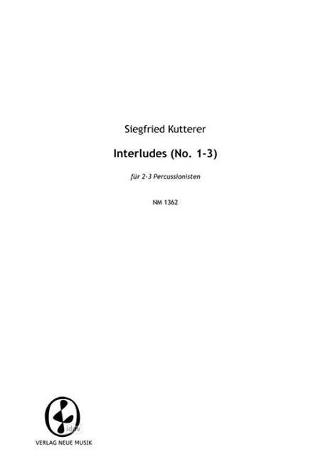 Siegfried Kutterer: Interludes (No. 1-3), Noten