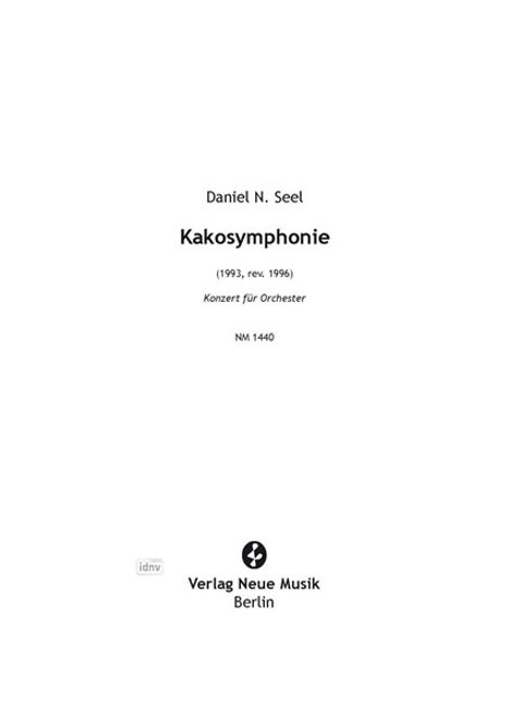 Daniel N. Seel: Kakosymphonie, Noten