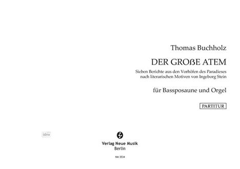 Thomas Buchholz: Der große Atem für Bassposaune und Orgel (2021-22), Noten
