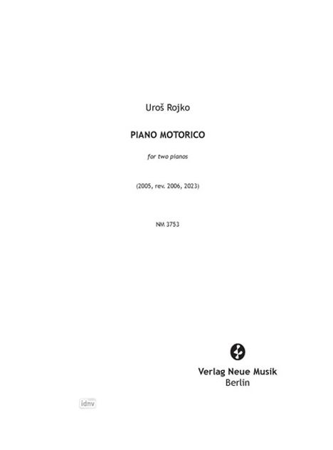 Uros Rojko: Piano motorico für zwei Klaviere (2005, rev. 2006, 2023), Noten