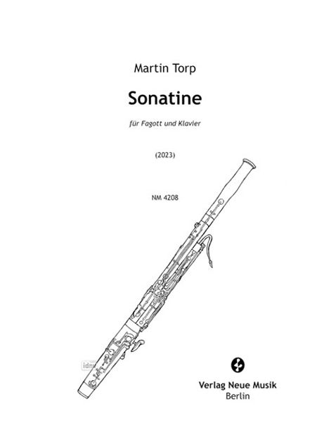 Text: Martin Torp, Sonatine, für Fagott und Klavier, (2023), NM 4208, Verlag Neue Musik, Berlin. Zeichnung eines Fagotts.