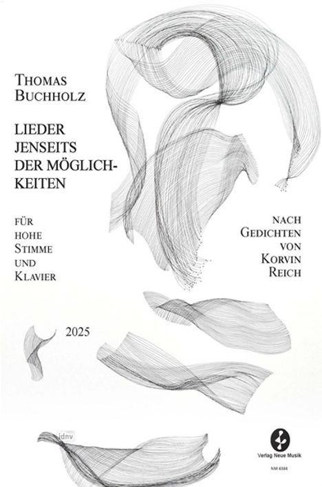 Thomas Buchholz: Lieder jenseits der Möglichkeiten für hohe Stimme und Klavier (2025), Noten