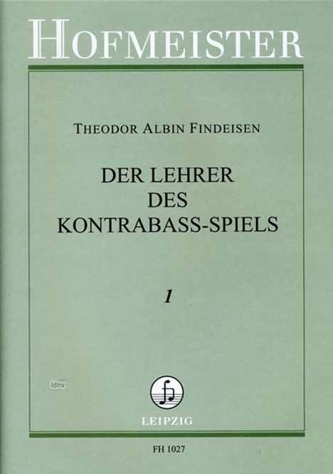 Theodor Albin Findeisen: Der Lehrer im Kontrabaßspiel, Heft 1, Noten