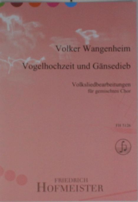Volker Wangenheim: Vogelhochzeit und Gänsedieb, Noten