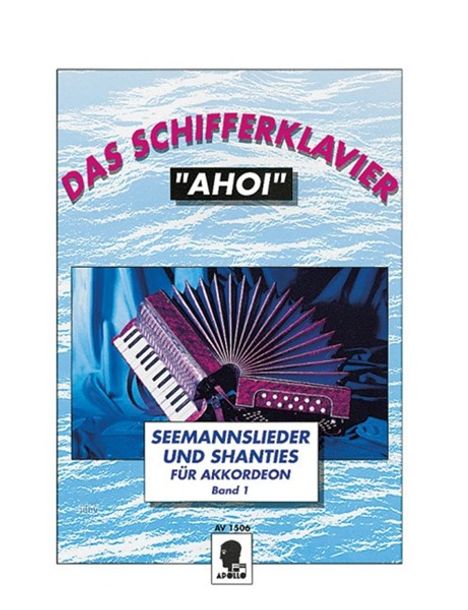 Das Schifferklavier "Ahoi" Band 1, Noten