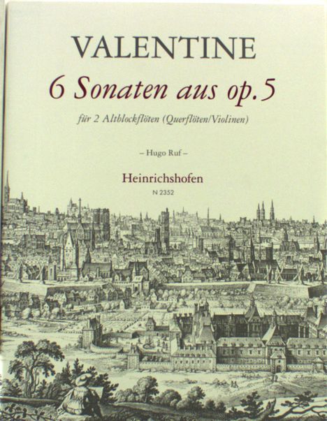 Robert Valentine: Valentine, Robert   :6 Son. aus op. 5 f. 2 Alt, Noten