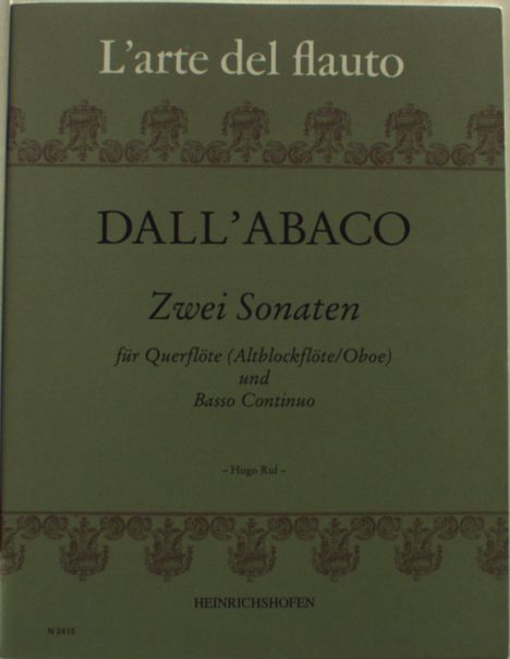 Evaristo Felice Dall'Abaco: Zwei Sonaten für Querflöte (Altblockflöte / Oboe) und Basso continuo (Violoncello ad lib.), Noten