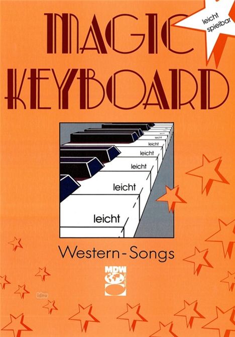 Verschiedene: Magic Keyboard - Western Songs, Noten