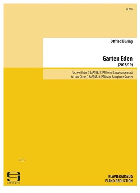 Otfried Büsing: Garten Eden für gemischten Chor und Saxophonquartett (2016), Noten