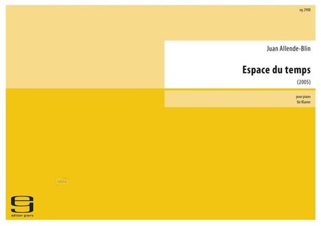 Juan Allende-Blin: Espace du temps für Klavier (2005), Noten