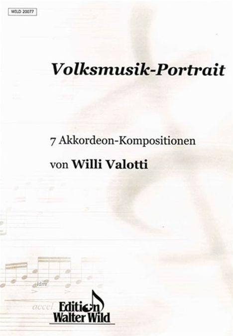 Willi Valotti: Volksmusik Porträt, Noten