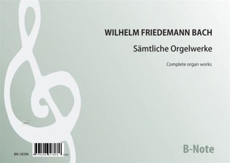 Wilhelm Friedemann Bach: Orgelwerke 1 und 2, Noten
