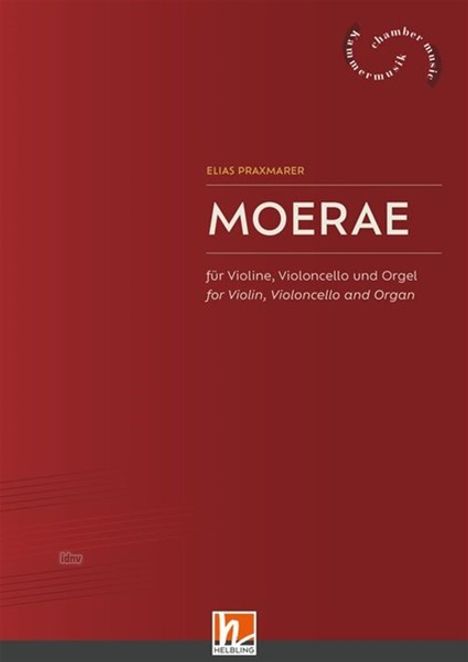 Elias Praxmarer: Moerae für Violine, Violoncello und Orge, Noten