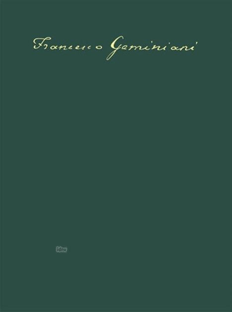 Francesco Geminiani: Keyboard Works (H. 201-259). Critical Edition, Noten