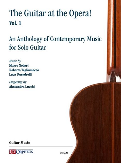 "The Guitar at the Opera! Vol. 1, An Anthology of Contemporary Music for Solo Guitar. Musik von Marco Nodari u.a. Gitarrenrücken rechts."