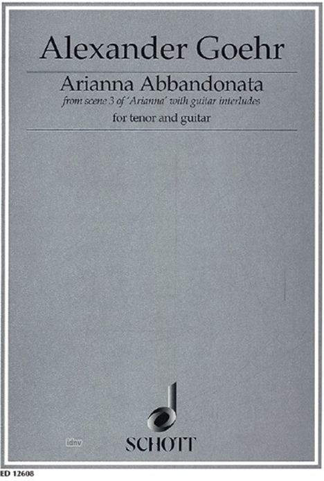 Alexander Goehr: Arianna Abbandonata op. 58 c (1994 - 1996), Noten