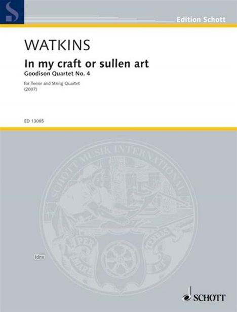 Huw Watkins: In my craft or sullen art, Noten