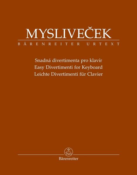 Titel: MYSLIVEČEK. Untertitel: BÄRENREITER URTEXT. Inhalt: Mehrsprachiger Titel "Leichte Divertimenti für Klavier". Dunkler Hintergrund.