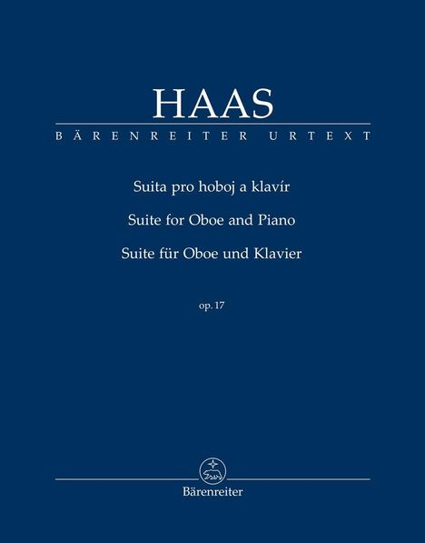 "HAAS, Bärenreiter Urtext, Suita pro hoboj a klavír, Suite for Oboe and Piano, Suite für Oboe und Klavier, op. 17." Elegantes, schlichtes Cover mit klassischem Design.