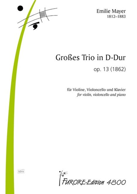 Emilie Mayer: Großes Trio in D-Dur op. 13 (1882) Violine, Violoncello und Klavier, Noten