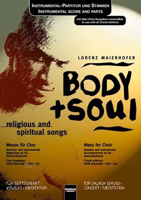 Lorenz Maierhofer: Body &amp; Soul. religious and spiritual songs SATB (SAAB), SSA, SA a cappella oder Instrumentalbegl. ad lib., Noten