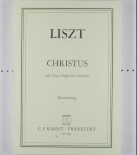 Franz Liszt: Christus, Oratorium, Noten