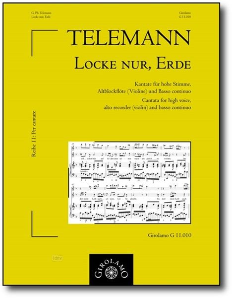 Georg Philipp Telemann: Locke nur, Erde, mit schmeiche, Noten
