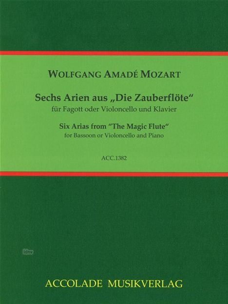 Wolfgang Amadeus Mozart: Sechs Arien aus "Die Zauberflöte" für Fagott und Klavier, Noten