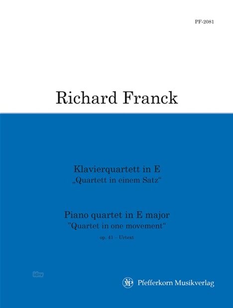 Richard Franck: Klavierquartett E-Dur op. 41 "Quartett in einem Satz", Noten