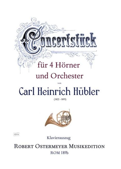 Carl Heinrich Hübler: Concertstück für 4 Hörner und, Noten