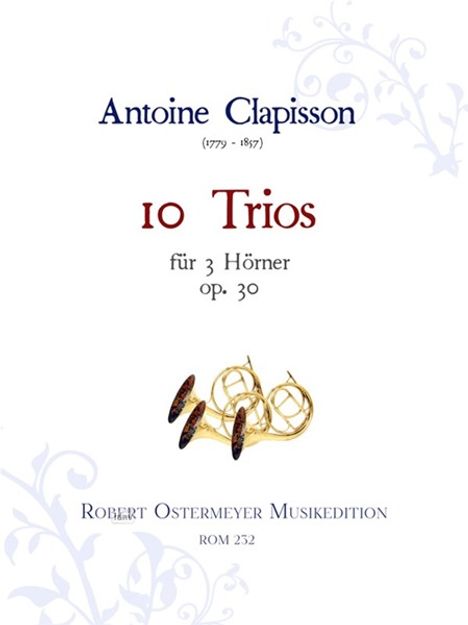 Antoine Clapisson: 10 Trios für 3 Hörner op. 30, Noten