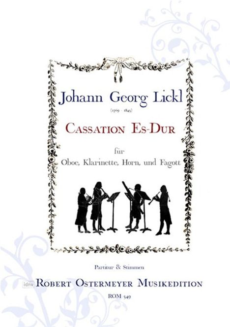 Johann Georg Lickl: Cassation für Oboe, Klarinette, Horn und Fagott Es-Dur (1798), Noten