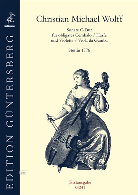 Christian Michael Wolff: Sonate C-Dur für obligates Cembalo / Harfe und Violetta / Viola da Gamba (Stettin 1776), Noten