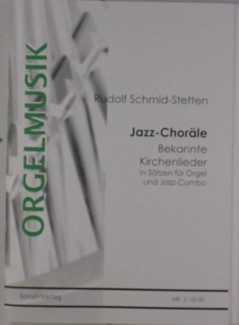 Rudolf Schmid-Stetten: Jazz-Choräle, Noten