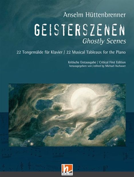 Anselm Hüttenbrenner: Geisterszenen / Ghostly Scenes, Noten