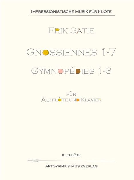 Erik Satie: Gnossiennes&Gymnopedies für Altflöte und Klavier, Noten
