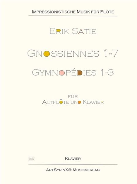 Erik Satie: Gnossiennes&Gymnopedies für Altflöte und Klavier, Noten