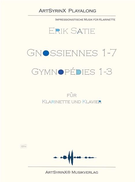 Erik Satie: Gnossiennes&Gymnopedies für Klarinette und Klavier, Noten