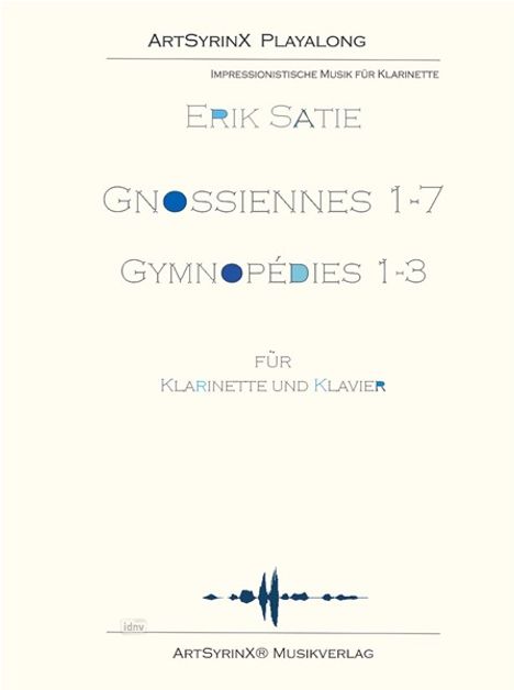Erik Satie: Gnossiennes&Gymnopedies für Klarinette und Klavier, Noten