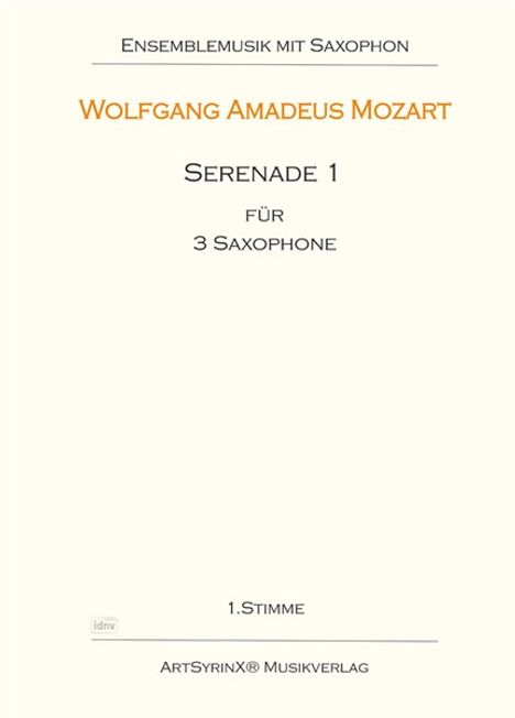 Wolfgang Amadeus Mozart: Serenade 1 für 3 Altsaxophone, Noten