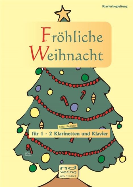 Wolfgang Oppelt: Fröhliche Weihnacht für 1-2 Klarinetten in B und Klavier, Noten