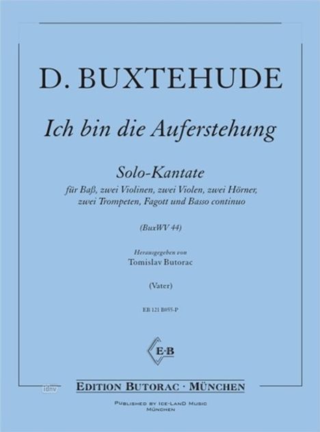 Dieterich Buxtehude: Ich bin die Auferstehung BuxWV 44, Noten