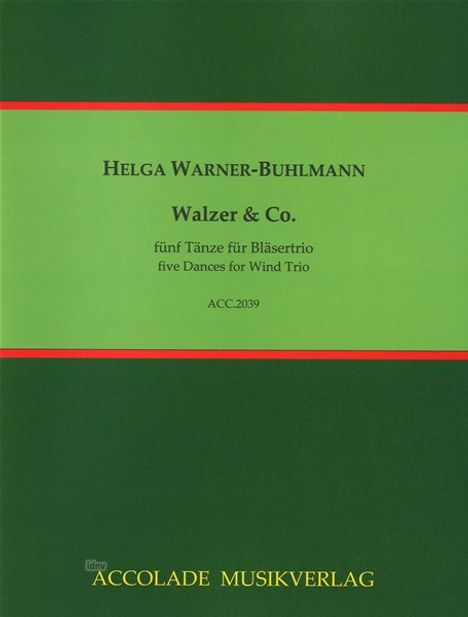 Helga Warner-Buhlmann: Walzer &amp; Co. Fünf Tänze für Flöte (Oboe), Klarinette, Fagott (2004), Noten