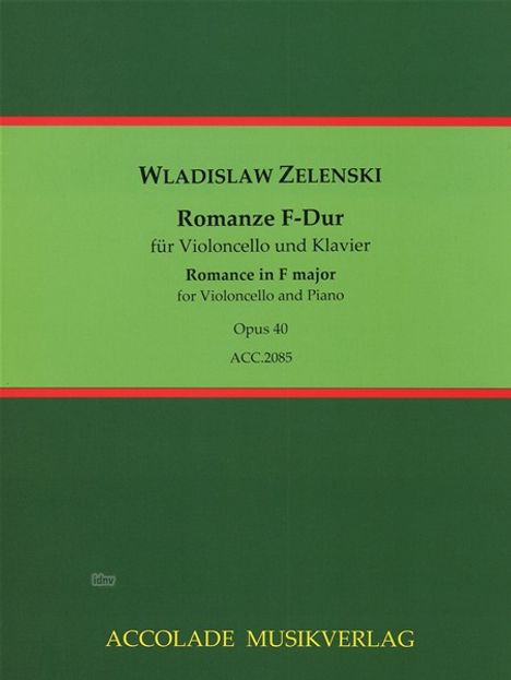 "Wladislaw Zelenski: Romanze F-Dur für Violoncello und Klavier, Opus 40, ACC.2085." Grünes Cover mit roter Linie.