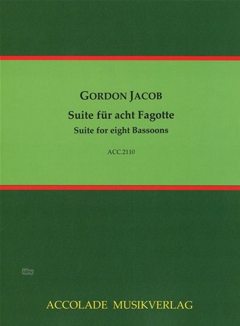 Gordon Jacob, Suite für acht Fagotte, ACC.2110. Grünes musikalisches Notenheft mit rotem Rand, Accolade Musikverlag.