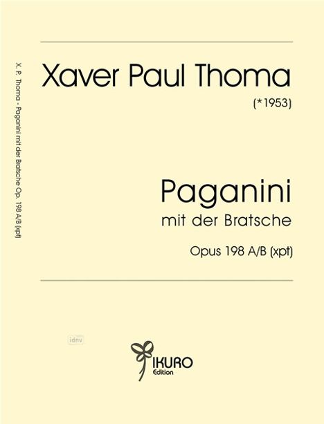 Cover für "Paganini mit der Bratsche" von Xaver Paul Thoma, Opus 198 A/B. Unten ein Logo von Ikuro Edition.