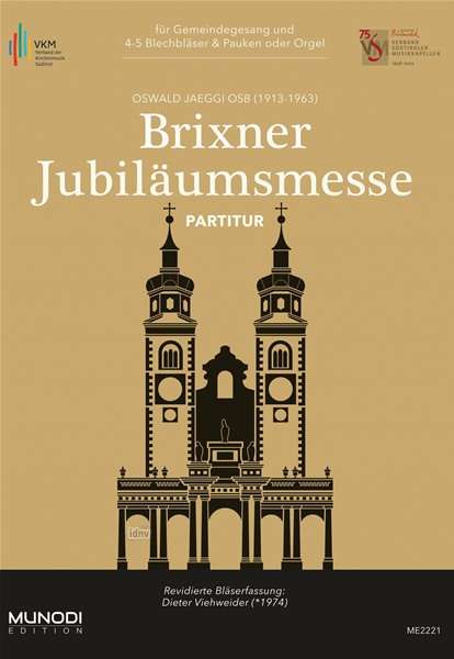 Brixner Jubiläumsmesse für Gemeindegesang und 4-5 Blechbläser &amp; Pauken oder Orgel, Noten