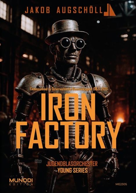 „IRON FACTORY“, darunter „JUGENDBLASORCHESTER YOUNG SERIES“. Metallischer Roboter in dunkler Fabrik.