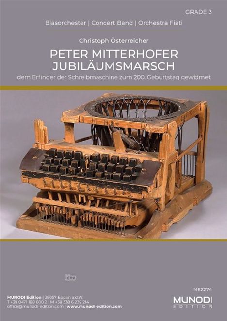 "PETER MITTERHOFER JUBILÄUMSMARSCH" von Christoph Österreich. Widmung zum 200. Geburtstag des Schreibmaschinen-Erfinders.