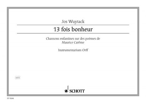 Jos Wuytack: 13 fois bonheur, Noten